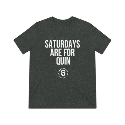 Saturdays are for Quin - Unisex Triblend Tee