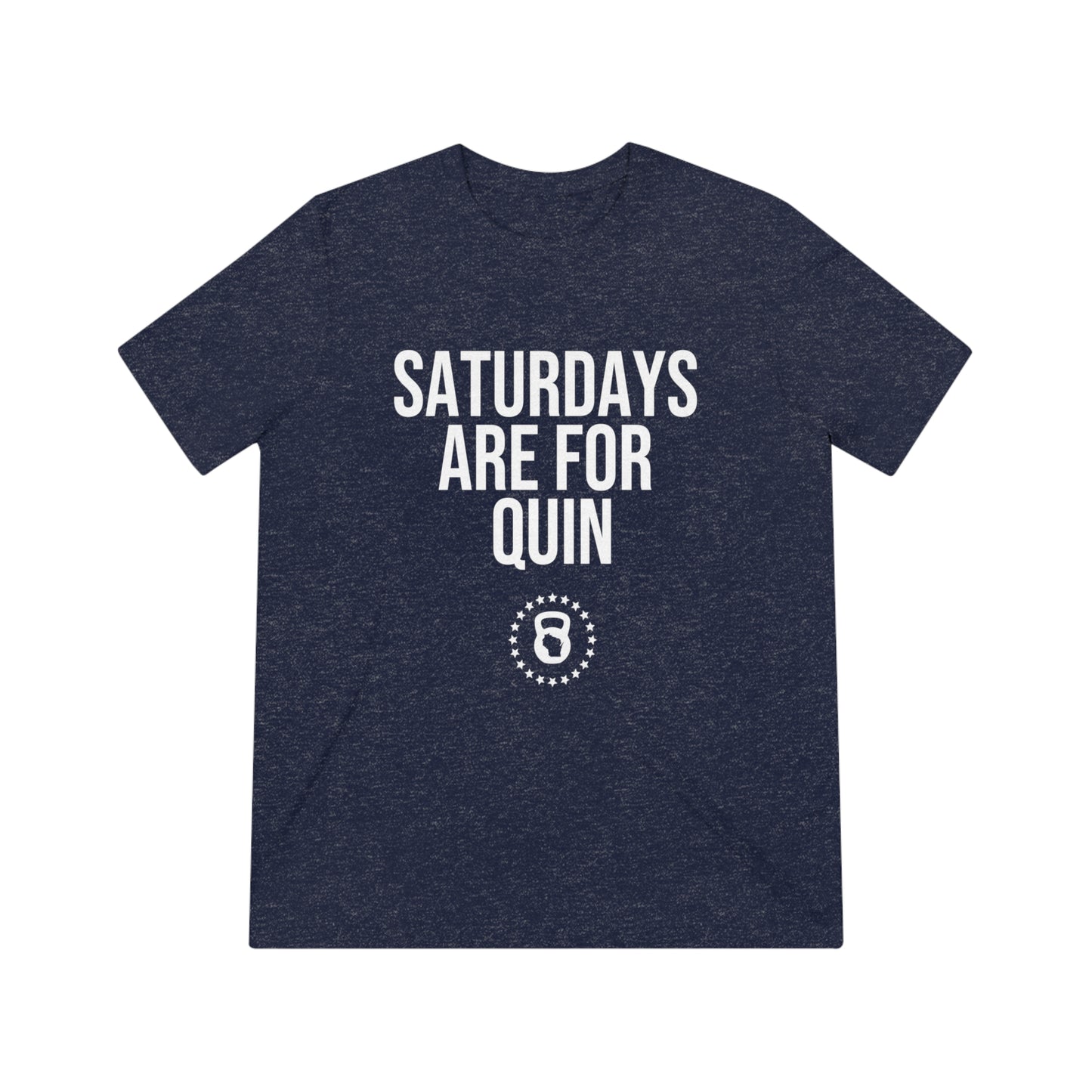 Saturdays are for Quin - Unisex Triblend Tee