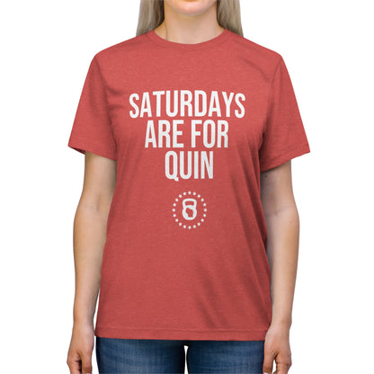 Saturdays are for Quin - Unisex Triblend Tee